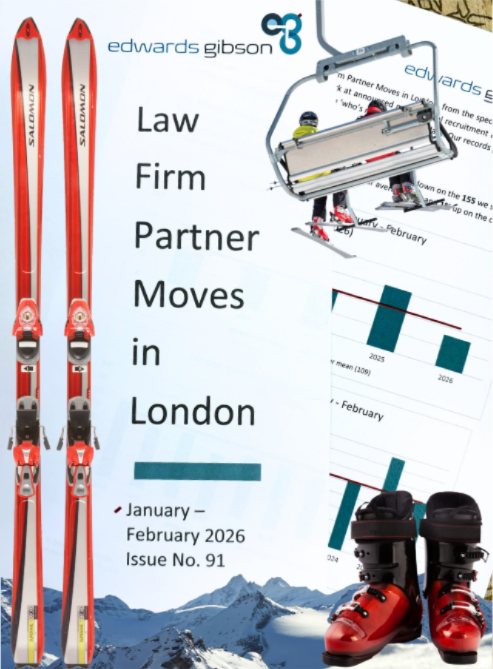 Law Firm Partner Moves in London - Issue 91